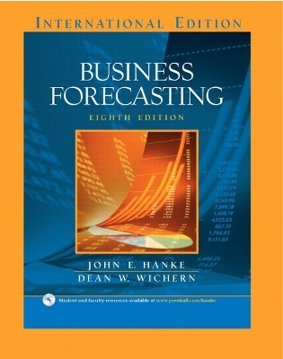 Business Forecasting and Student CD Package - John E. Hanke, Dean W. Wichern
