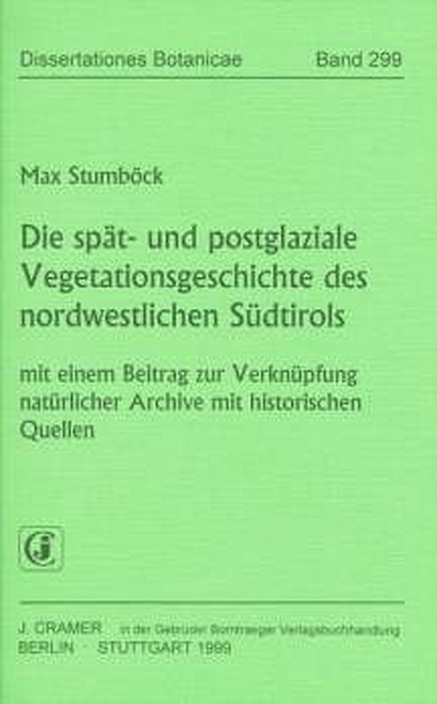 Die sp&auml;t- und postglaziale Vegetationsgeschichte des nordwestlichen S&uuml;dtirols - Max Stumb&ouml;ck