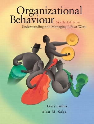 Organizational Behaviour - Gary Johns, Alan M. Saks