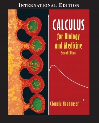 Calculus for Biology and Medicine - Claudia Neuhauser