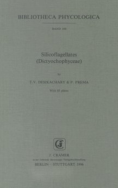 Silicoflagellates (Dictyochophyceae) - T V Desikachary, P Prema