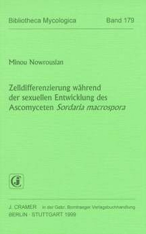 Zelldifferenzierung w&auml;hrend der sexuellen Entwicklung des Ascomyceten Sordaria macrospora - Minou Nowrousian