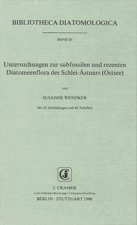 Untersuchungen zur subfossilen und rezenten Diatomeenflora des Schlei-&Auml;stuars (Ostsee) - Susanne Wendker