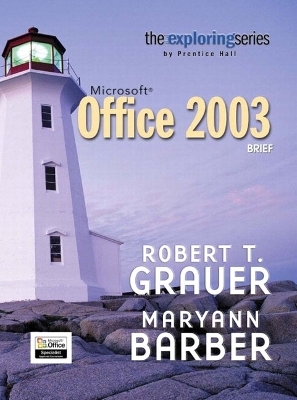 Exploring Microsoft Office 2003 Brief- Adhesive Bound