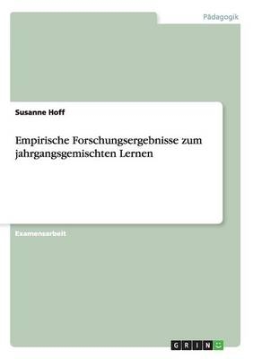 Empirische Forschungsergebnisse zum jahrgangsgemischten Lernen - Susanne Hoff