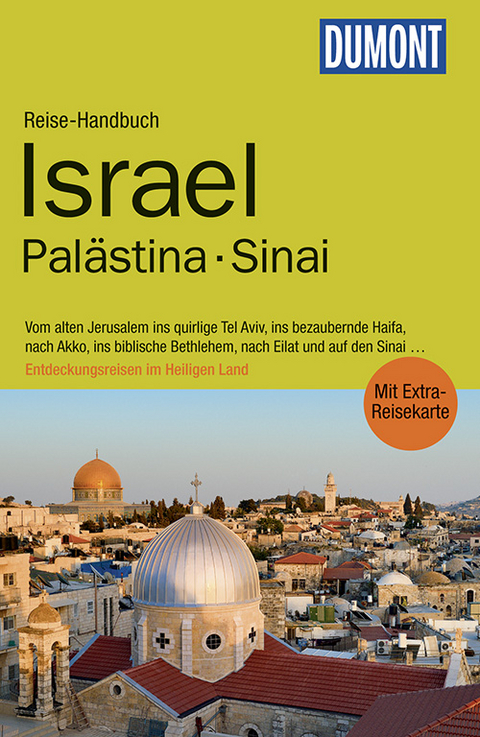 DuMont Reise-Handbuch Reisef&uuml;hrer Israel, Pal&auml;stina, Sinai - Michel Rauch