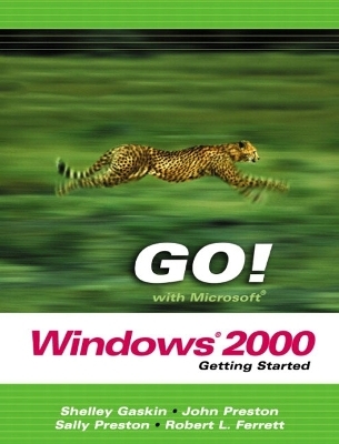 GO! With Windows 2000 Getting Started