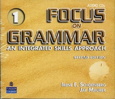 Focus on Grammar 1 Audio CDs (2) - Irene E. Schoenberg, Jay Maurer
