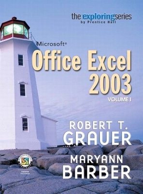 Exploring Microsoft Excel 2003 Volume 1