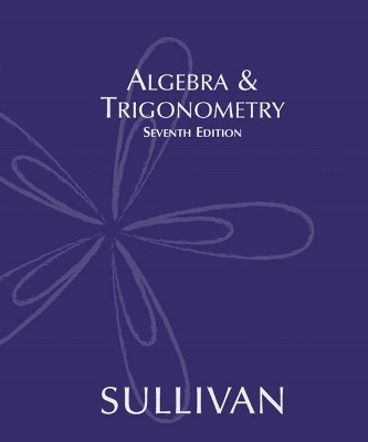 Algebra & Trigonometry - Michael Sullivan