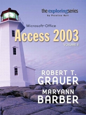 Exploring Microsoft Access 2003 Volume 2