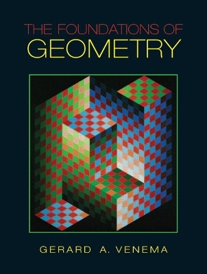 Foundations of Geometry - Gerard A. Venema