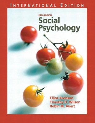 Social Psychology - Elliot Aronson, Timothy D. Wilson, Robin M. Akert
