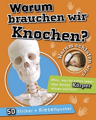 Warum brauchen wir Knochen?
