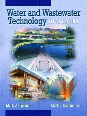 Water and Wastewater Technology - Jr. Hammer  Mark J., Sr. Hammer  Mark J.