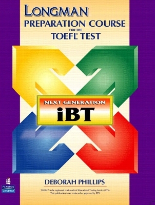 Longman Preparation Course for the TOEFL&reg; Test: Next Generation (iBT) CD-ROM -  Phillips