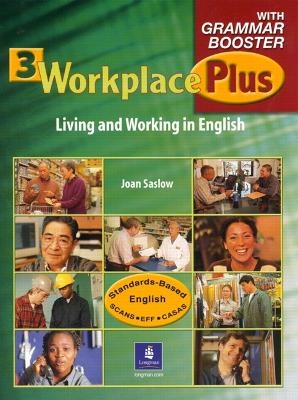 Workplace Plus 3 with Grammar Booster - Joan Saslow, Tim Collins