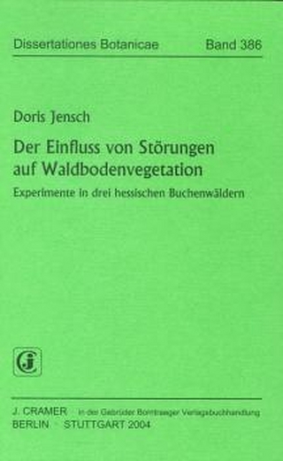 Der Einfluss von Störungen auf Waldbodenvegetation