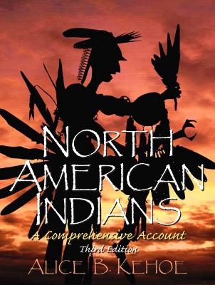 North American Indians - Alice B. Kehoe