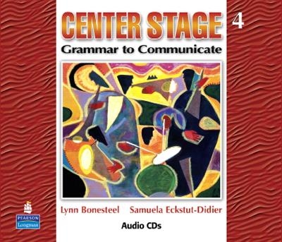 Center Stage 4 Audio CDs - Lynn Bonesteel, Samuela Eckstut