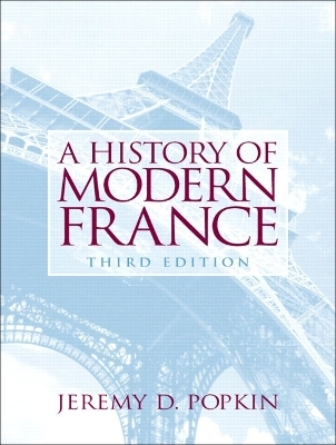 A History of Modern France - Jeremy D. Popkin