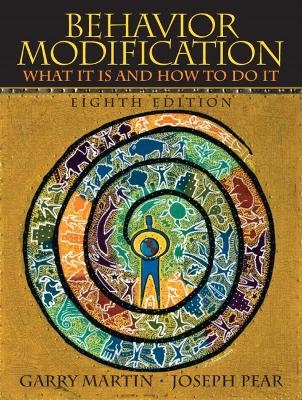 Behavior Modification - Garry L. Martin, Joseph Pear