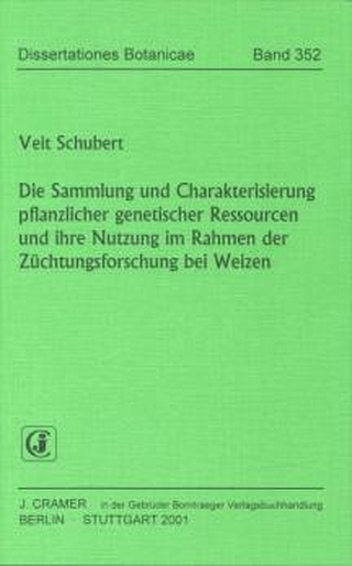 Die Sammlung und Charakterisierung pflanzlicher genetischer Ressourcen und ihre Nutzung im Rahmen der Züchtungsforschung bei Weizen