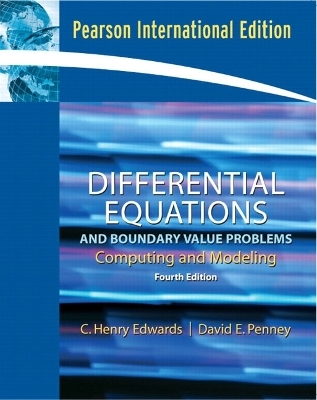 Differential Equations and Boundary Value Problems - C. Henry Edwards, David E. Penney