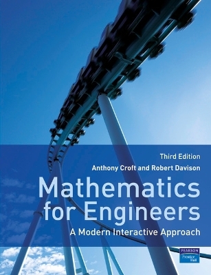 Mathematics for Engineers - Anthony Croft, Robert Davison