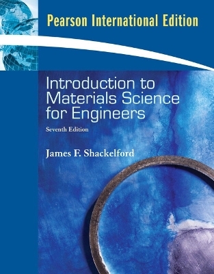 Introduction to Materials Science for Engineers - James F. Shackelford