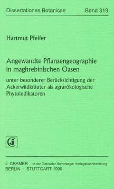 Angewandte Pflanzengeographie in maghrebinischen Oasen - Hartmut Pfeifer