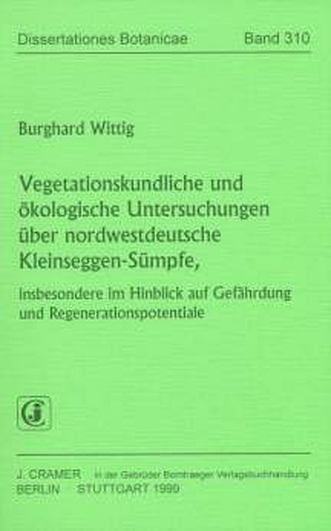 Vegetationskundliche und &ouml;kologische Untersuchungen &uuml;ber nordwestdeutsche Kleinseggen-S&uuml;mpfe - Burghard Wittig