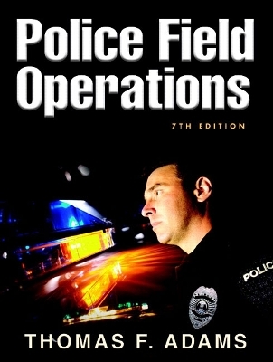 Police Field Operations - Thomas F. Adams