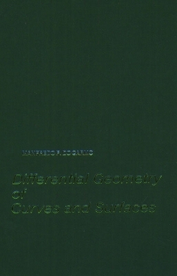 Differential Geometry of Curves and Surfaces - Manfredo P.Do Carmo