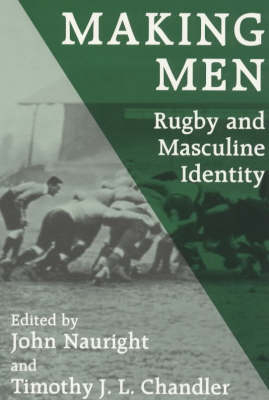 Making Men: Rugby and Masculine Identity - 