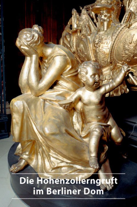 Die Hohenzollerngruft im Berliner Dom - Lars Eisenl&ouml;ffel