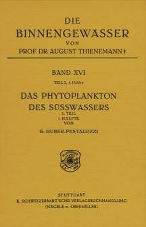 Das Phytoplankton im S&uuml;sswasser - Gottfried Huber-Pestalozzi