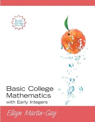 Basic College Mathematics with Early Integers - Elayn Martin-Gay