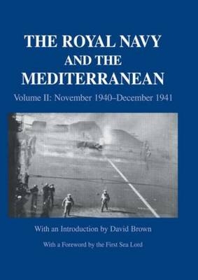 Royal Navy and the Mediterranean -  David Brown