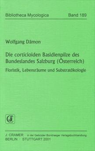 Die corticioiden Basidienpilze des Bundeslandes Salzburg (Österreich)