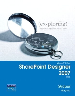 Exploring with Microsoft SharePoint Designer 2007,  Brief