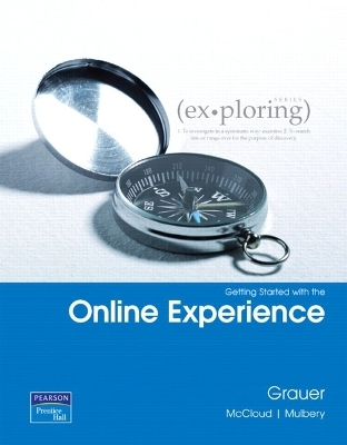 Exploring Microsoft Office 2007 Getting Started with the Online Experience