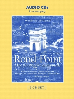 Audio CDs for Workbook/Lab Manual for Rond-Point - S.L. Difusion, Hedwige Meyer