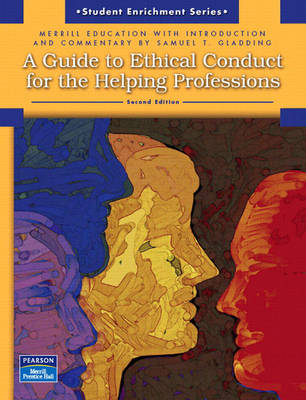 A Guide to Ethical Conduct for the Helping Professions - . . Merrill Education