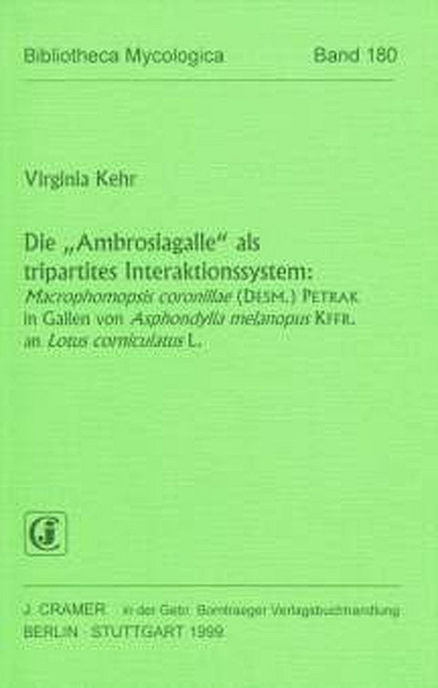 Die "Ambrosiagalle" als tripartites Interaktionssystem: - Virginia Kehr