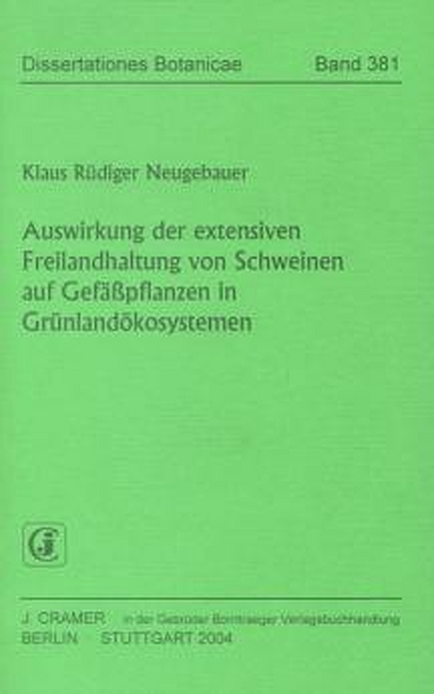 Auswirkung der extensiven Freilandhaltung von Schweinen auf Gef&auml;&szlig;pflanzen in Gr&uuml;nland&ouml;kosystemen