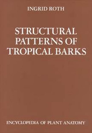 Handbuch der Pflanzenanatomie. Encyclopedia of plant anatomy. Traité d'anatomie végétale / Structural Pattern of Tropical Barks
