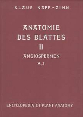 Handbuch der Pflanzenanatomie. Encyclopedia of plant anatomy. Traité d'anatomie végétale / Anatomie des Blattes. II: Blattanatomie der Angiospermen / A. Entwicklungsgeschichtliche und topographische Anatomie des Angiospermenblattes
