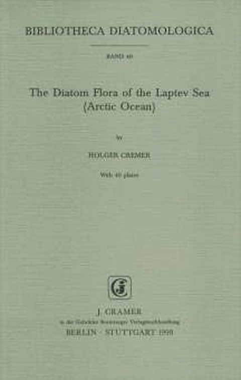 The Diatom Flora of the Laptev Sea (Arctic Ocean) - Holger Cremer