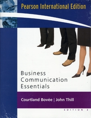 Business Communication Essentials and Peak Performance Grammar and Mechanics 2.0 CD Package - Courtland L. Bovee, John V. Thill